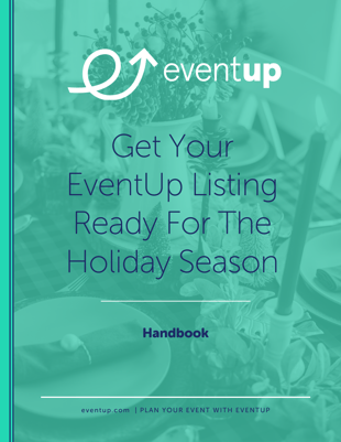 Handbook Vol 7 - Get Your EventUp Listing Ready For The Holiday Season