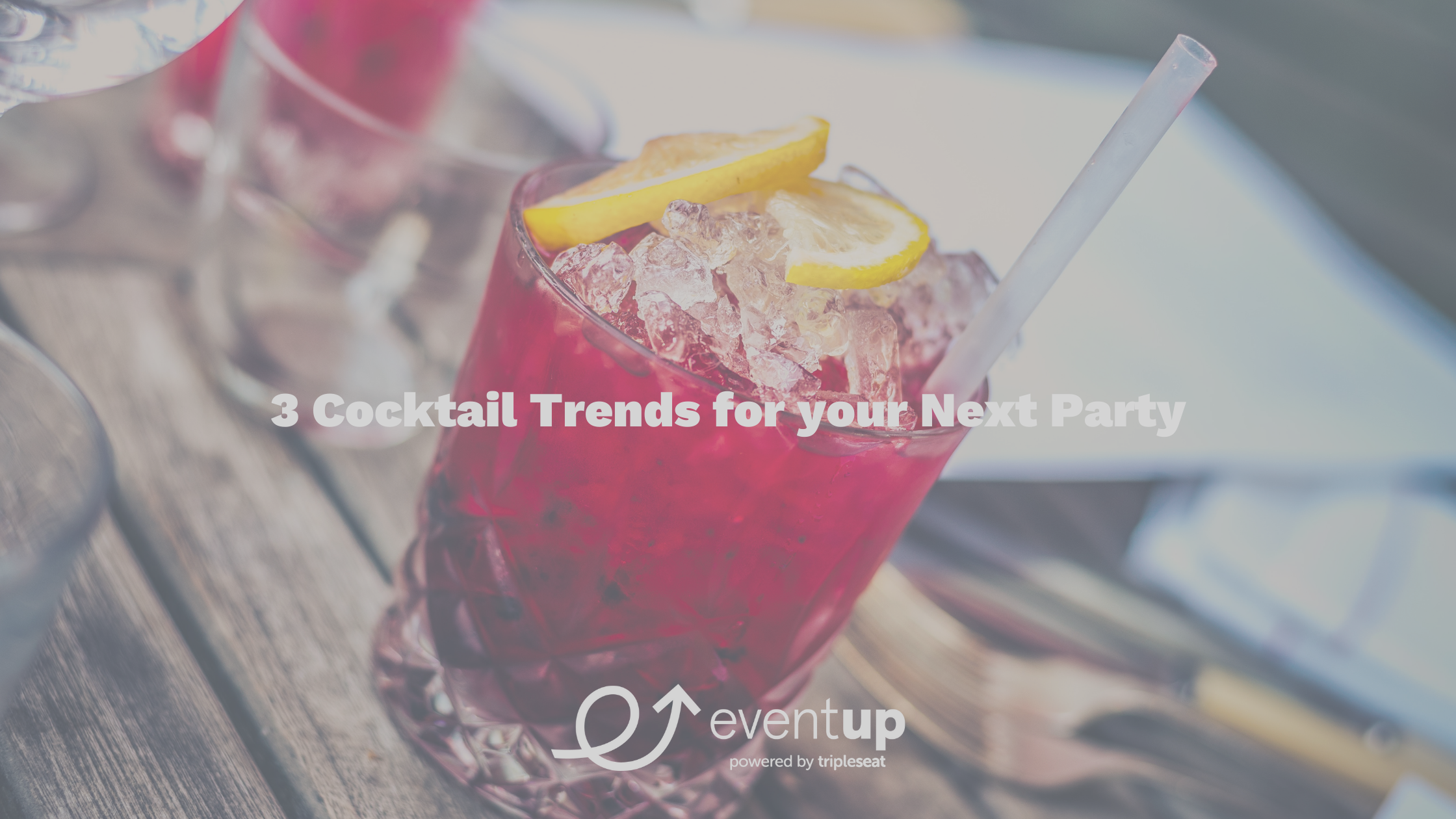 3 Cocktail Trends for your Next Party